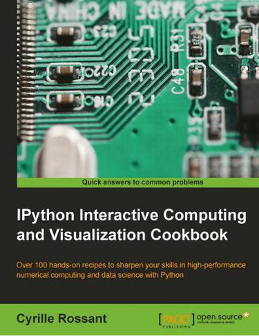 IPython Interactive Computing and Visualization Cookbook
