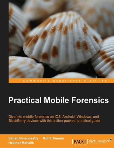 Practical Mobile Forensics