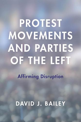 Cover image for Protest Movements and Parties of the Left
