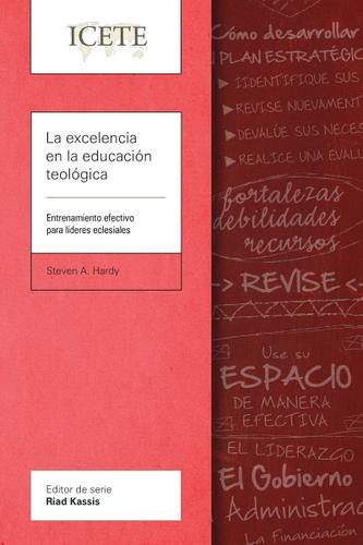 Cover image for La excelencia en la educacion teologica