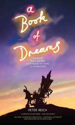 Cover image for A Book of Dreams - The Book That Inspired Kate Bush's Hit Song 'Cloudbusting'