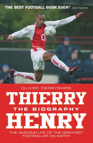 Cover image for Thierry Henry: The Biography
