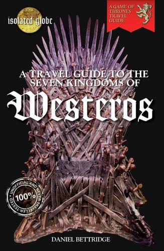 Cover image for A Travel Guide to The Seven Kingdoms of Westeros
