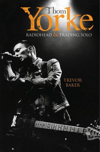 Cover image for Thom Yorke - Radiohead & Trading Solo