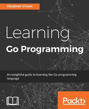 Cover image for Learning Go Programming