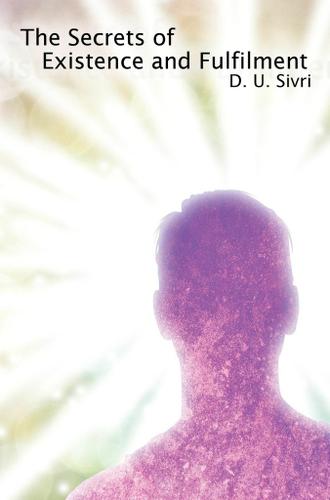Cover image for The Secrets of Existence and Fulfilment