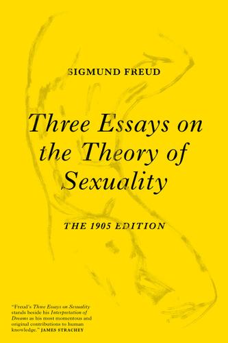 Cover image for Three Essays on the Theory of Sexuality
