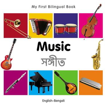 Cover image for My First Bilingual BookMusic (EnglishBengali)