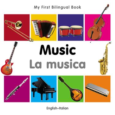 Cover image for My First Bilingual BookMusic (EnglishItalian)