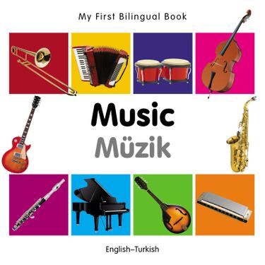 Cover image for My First Bilingual BookMusic (EnglishTurkish)