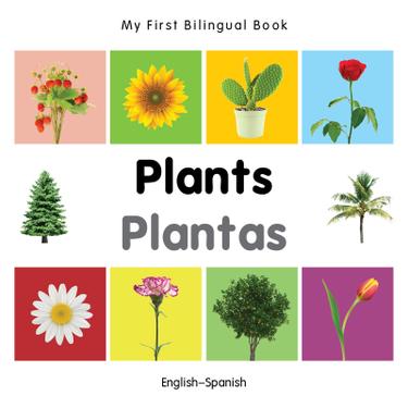 Cover image for My First Bilingual BookPlants (EnglishSpanish)