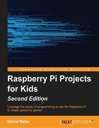 Cover image for Raspberry Pi Projects for Kids - Second Edition