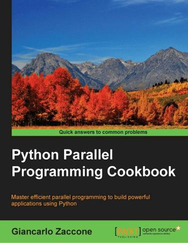 Cover image for Python Parallel Programming Cookbook