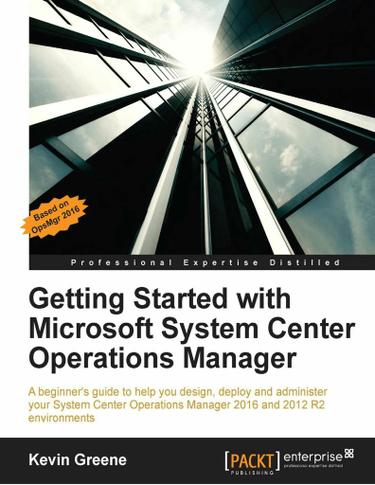 Cover image for Getting Started with Microsoft System Center Operations Manager