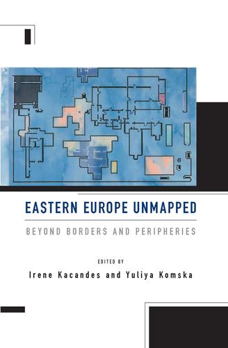 Cover image for Eastern Europe Unmapped