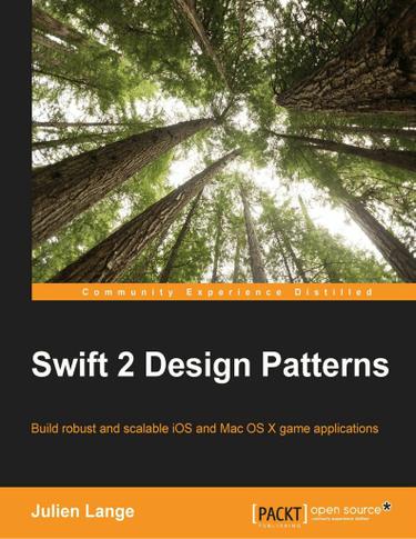 Cover image for Swift 2 Design Patterns