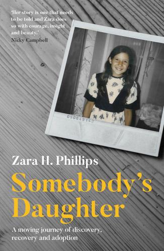 Cover image for Somebody's Daughter - a moving journey of discovery, recovery and adoption
