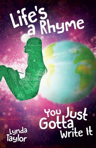 Cover image for Life's a Rhyme - You Just Gotta Write It