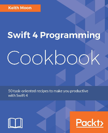 Cover image for Swift 4 Programming Cookbook