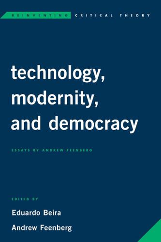 Cover image for Technology, Modernity, and Democracy