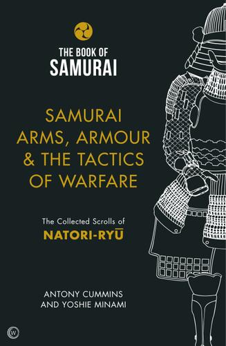 Cover image for Samurai Arms, Armour & the Tactics of Warfare