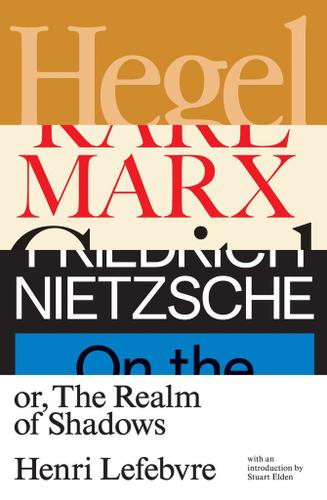 Cover image for Hegel, Marx, Nietzsche