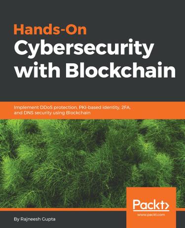 Cover image for Hands-On Cybersecurity with Blockchain