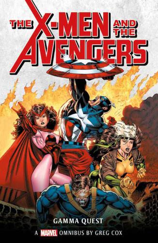 Cover image for X-Men and the Avengers: The Gamma Quest Omnibus