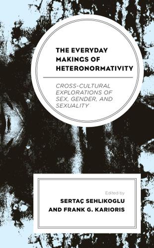 Cover image for The Everyday Makings of Heteronormativity