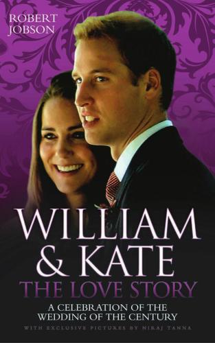 William & Kate: The Love Story