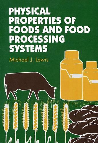 Cover image for Physical Properties of Foods and Food Processing Systems