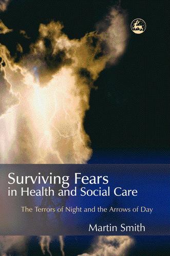 Surviving Fears in Health and Social Care