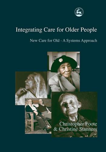 Integrating Care for Older People