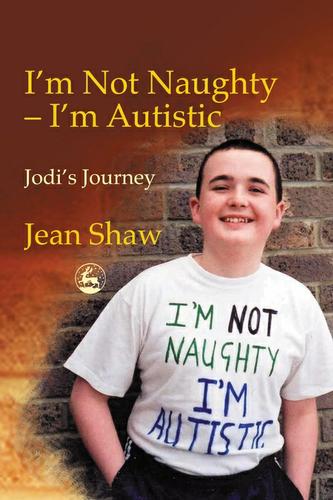I'm not Naughty - I'm Autistic