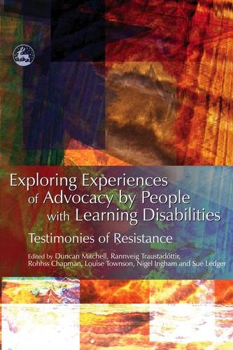 Exploring Experiences of Advocacy by People with Learning Disabilities