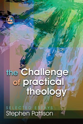 The Challenge of Practical Theology