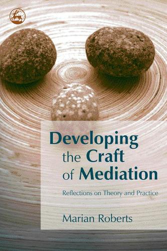 Cover image for Developing the Craft of Mediation