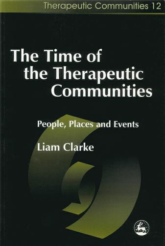 Cover image for The Time of the Therapeutic Communities