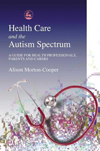 Health Care and the Autism Spectrum