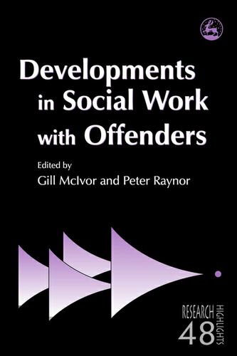 Developments in Social Work with Offenders