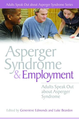 Cover image for Asperger Syndrome and Employment