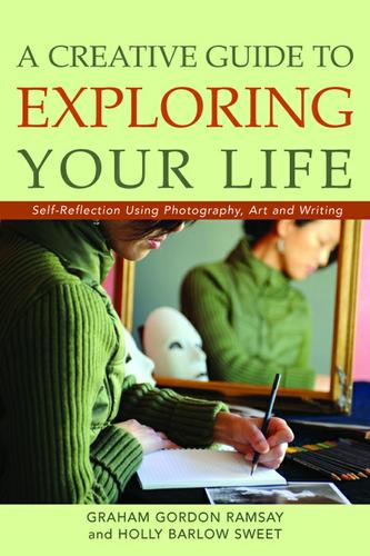 A Creative Guide to Exploring Your Life