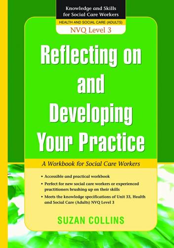 Reflecting On and Developing Your Practice