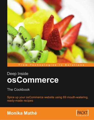 Deep Inside osCommerce: The Cookbook