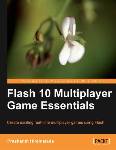 Flash 10 Multiplayer Game Essentials