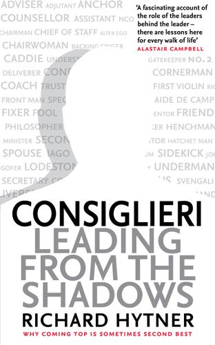 Cover image for Consiglieri - Leading from the Shadows