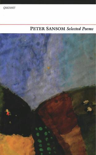 Cover image for Selected Poems: Peter Sansom