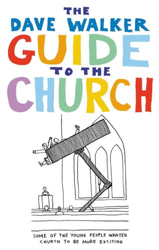 Cover image for The Dave Walker Guide to the Church