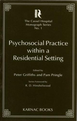 Psychosocial Practice within a Residential Setting