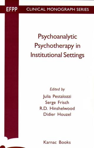 Cover image for Psychoanalytic Psychotherapy in Institutional Settings